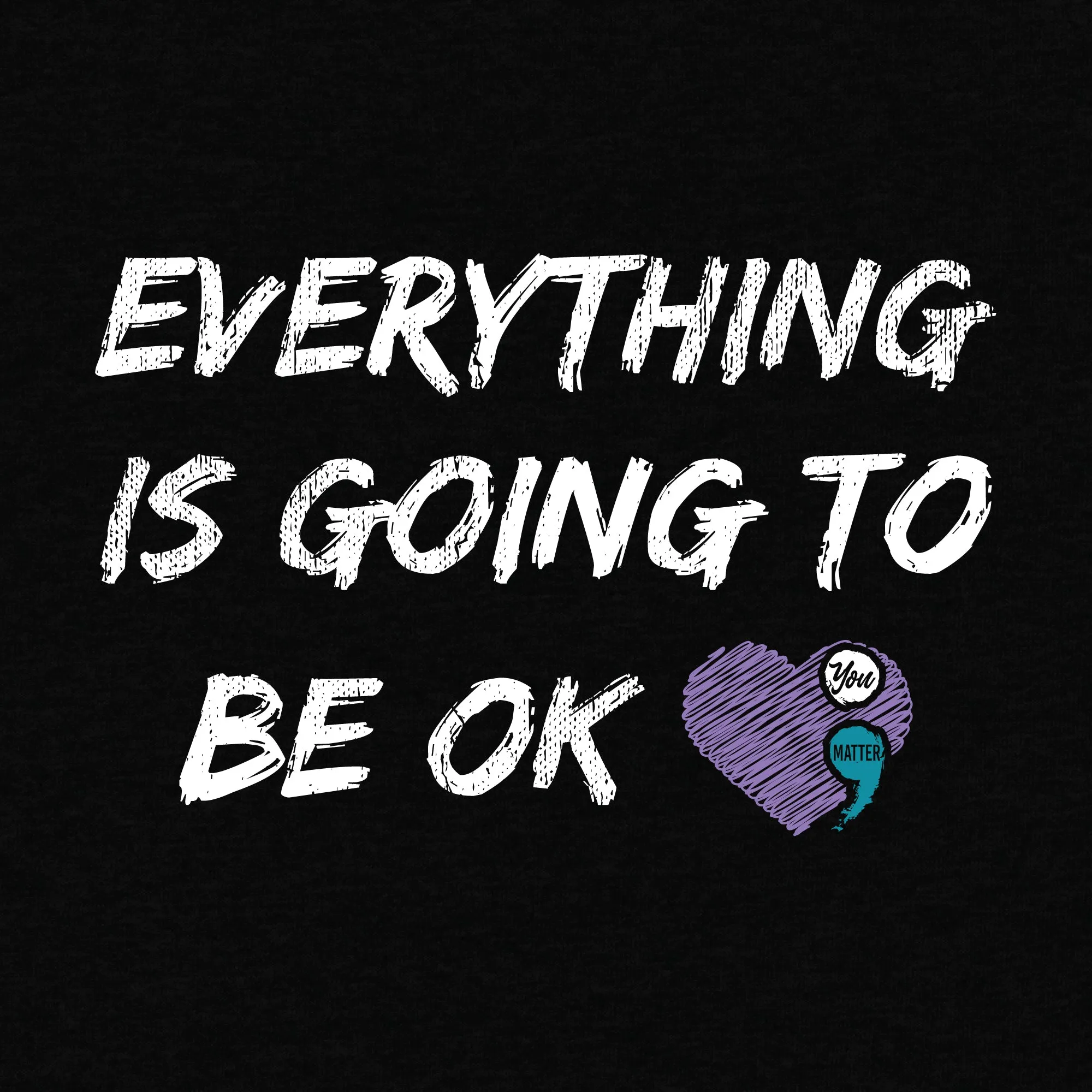 Everything Is Going To Be OK